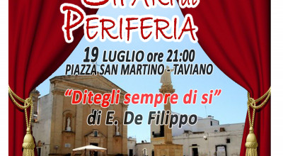 19 LUGLIO 2017 PIAZZA SAN MARTINO 3&deg; appuntamento con SIPARI DI PERIFERIA